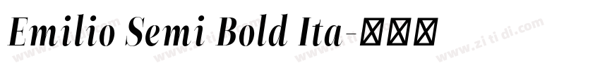 Emilio Semi Bold Ita字体转换 Emilio Semi Bold Ita字体转换